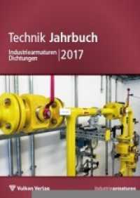 Technik Jahrbuch 2017 : Industriearmaturen Dichtungen （2017. 200 S. 298 mm）