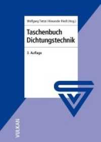 Taschenbuch Dichtungstechnik （3. Aufl. 2011. IX, 393 S. 230 mm）