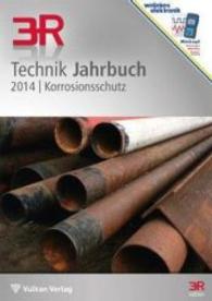 Technik Jahrbuch Korrosionsschutz 2014 （2014. 64 S. 30 cm）