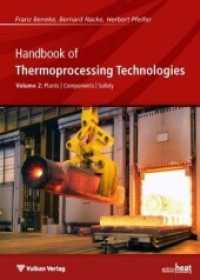Handbook of Thermoprocessing Technologies : Plants - Components - Safety （2. Aufl. 2015. 1000 S. 23 cm）