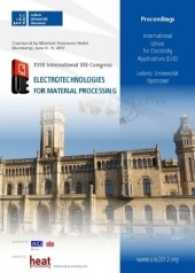 Proceedings of the XVIII International UIE-Congress : Electrotechnologies for Material Processing （2017. 552 S.）