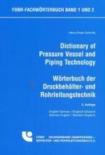 Dictionary of Pressure Vessels and Piping Technology : English - German/ German - English （3RD）