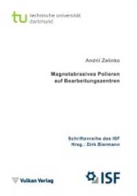 Magnetabrasives Polieren auf Bearbeitungszentren (Schriftenreihe des ISF 107) （2022. 165 S. 21 cm）