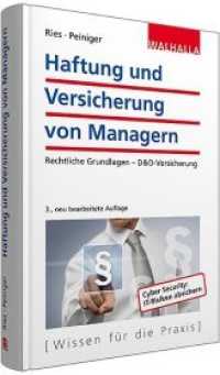 Haftung und Versicherung der Unternehmensleitung (Wissen für die Praxis) （3., neu bearb. Aufl. 2015. 240 S. 210 mm）
