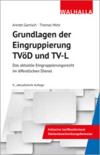 Grundlagen der Eingruppierung TVöD und TV-L : Das aktuelle Eingruppierungsrecht im öffentlichen Dienst （9. Aufl. 2025. 128 S. 210 mm）