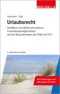 Urlaubsrecht : Handbuch zum BUrlG und weiteren Freistellungsmöglichkeiten mit den Besonderheiten des TVöD und TV-L （2. Aufl. 2024. 400 S. 210 mm）