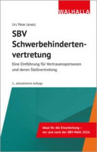SBV - Schwerbehindertenvertretung : Eine Einf&uuml;hrung f&uuml;r Vertrauenspersonen und deren Stellvertretung （3. Aufl.）