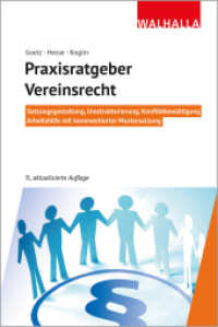 Praxisratgeber Vereinsrecht : Satzungsgestaltung, Umstrukturierung, Konfliktbew&auml;ltigung; Arbeitshilfe mit kommentierter Mustersatzung; Walhalla Rechtshilfen （9. Aufl.）