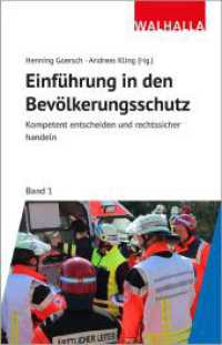 Kompetent und rechtssicher handeln: Einführung in den Bevölkerungsschutz : Walhalla Fachbuchreihe - Band 1 （2024. 300 S. 210 mm）
