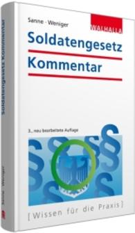 Soldatengesetz， Kommentar : E-Book inklusive (Wissen für die Praxis)
