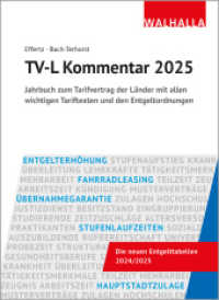 TV-L Kommentar 2025 : Jahrbuch zum Tarifvertrag der Länder mit allen wichtigen Tariftexten und den Entgeltordnungen （2024. 1568 S. 165 mm）