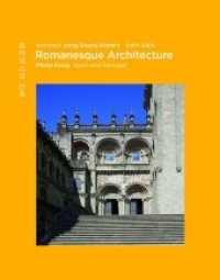 Romanesque Architecture : Photo Essay: Spain and Portugal （1., Aufl. 2021. 128 S. ca 130 Abbildungen in Farbe. 27.5 cm）
