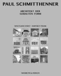 Paul Schmitthenner : Architekt der gebauten Form （Ergänzte und verbesserte Neuauflage der Erstausgabe von 2003. 202）