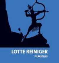 Lotte Reiniger. Filmstills （2015. 108 S. mit 81 Abb. 22 cm）