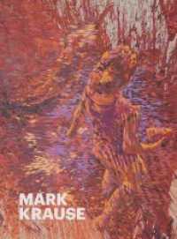 Mark Krause : Malerei. Live Malerei 2002-2017 （96 S. mit ca. 80 farb. Abb. 27 cm）