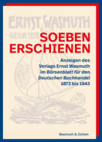 Soeben erschienen : Anzeigen des Verlags Ernst Wasmuth im Börsenblatt für den Deutschen Buchhandel 1872 bis 1943 （1. Auflage. 2022. 144 S. farbige Abbildungen von Anzeigen im Börs）