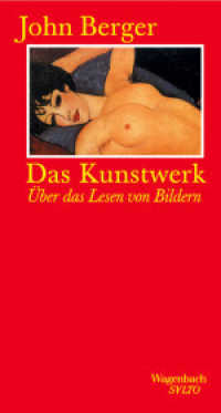 Das Kunstwerk : Über das Lesen von Bildern. Essays (SALTO 29) （7. Aufl. 2017. 90 S. m. Abb. 21 cm）