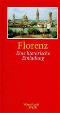Florenz : Eine literarische Einladung (SALTO 104) （2. Aufl. 2010. 128 S. m. Abb. 21 cm）