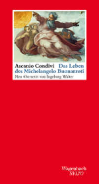 Das Leben des Michelangelo Buonarroti : Neuübersetzung (SALTO 235) （2018. 152 S. 205 mm）