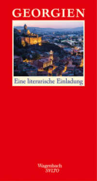 Georgien : Eine literarische Einladung (SALTO 237) （2018. 144 S. m. Fotos. 205 mm）