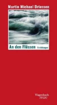 An den Flüssen : Erzählungen (SALTO 246) （2019. 144 S. 205 mm）