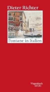 Fontane in Italien : Mit zwei Stadtbeschreibungen aus dem Nachlass (SALTO 249) （2019. 144 S. 205 mm）