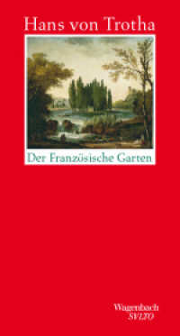 Der französische Garten : Rund um Paris (Salto! 274) （2022. 168 S. 205 mm）