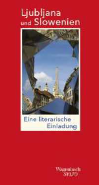 Ljubljana und Slowenien : Eine literarische Einladung (SALTO 275) （2023. 144 S. 205 mm）