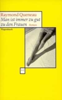 Man ist immer zu gut zu den Frauen : Roman. Aus d. Französ. v. Eugen Helmle (Wagenbachs andere Taschenbücher 409) （2001. 144 S. 19 cm）