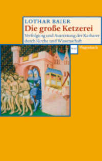 Die große Ketzerei : Verfolgung und Ausrottung der Katharer durch Kirche und Wissenschaft (Wagenbachs andere Taschenbücher 410) （3. Aufl. 2009. 208 S. m. Abb. 19 cm）