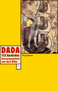 Dada : 113 Gedichte (Wagenbachs andere Taschenbücher 477) （2. Aufl. 2009. 208 S. m. zahlr. Abb. 190 mm）