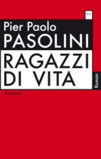 Ragazzi di vita : Roman (Wagenbachs andere Taschenbücher 614) （3. Aufl. 2022. 240 S. 19 cm）