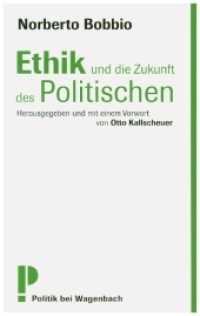Ethik und die Zukunft des Politischen (Wagenbachs andere Taschenbücher 622) （2009. 144 S. 19 cm）