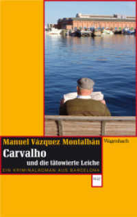 Carvalho und die tätowierte Leiche : Ein Kriminalroman aus Barcelona (Wagenbachs andere Taschenbücher 694) （2012. 208 S. 19,5 cm）