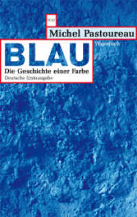 Blau : Die Geschichte einer Farbe (Wagenbachs andere Taschenbücher 718) （Gek. Ausg. 2013. 176 S. 19 cm）
