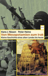 Von Mesopotamien zum Irak : Kleine Geschichte eines alten Landes bis heute (WAT 732) （Aktualis. Neuausg. 2014. 240 S. 19 cm）