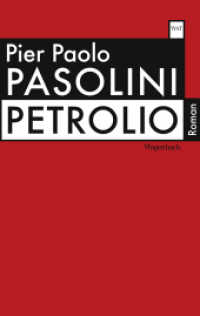 Petrolio : Roman (Wagenbachs andere Taschenbücher 742) （2015. 720 S. 19 cm）