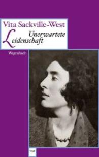 Unerwartete Leidenschaft (Wagenbachs andere Taschenbücher 754) （2021. 240 S. 19 cm）