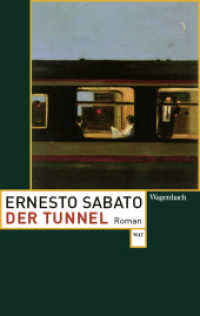 Der Tunnel : Roman (Wagenbachs andere Taschenbücher 772) （2017. 160 S. 190 mm）