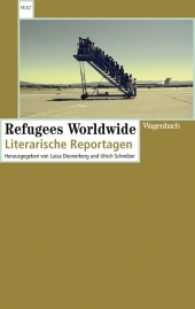 Refugees Worldwide : Literarische Reportagen (Wagenbachs andere Taschenbücher 783) （2017. 224 S. 19 cm）