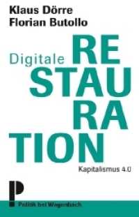 Digitale Restauration : Kapitalismus 4.0 (Wagenbachs andere Taschenbücher 786) （2021. 144 S. 19 cm）