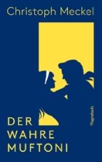 Der wahre Muftoni (Wagenbachs andere Taschenbücher 800) （2018. 128 S. 190 mm）