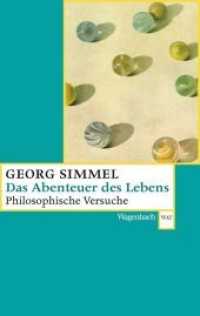 Das Abenteuer des Lebens : Philosophische Versuche (Wagenbachs andere Taschenbücher 808) （2018. 160 S. 190 mm）