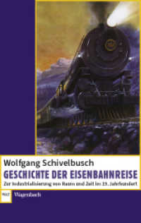 Geschichte der Eisenbahnreise (Wagenbachs andere Taschenbücher 861) （2023. 270 S. 190 mm）