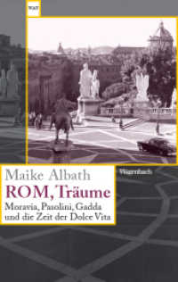 Rom, Tr&auml;ume : Moravia, Pasolini, Gadda und die Zeit der Dolce Vita (Wagenbachs andere Taschenb&uuml;cher)