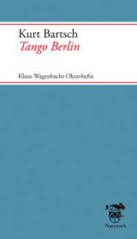 Tango Berlin (Quartbuch - Literatur) （2010. 80 S.）