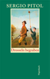 Drosseln begraben : Die schönsten Erzählungen (Quartbuch - Literatur) （2013. 160 S. 22 cm）