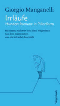 Irrläufe : Hundert Romane in Pillenform (Quartbuch - Literatur) （2022. 160 S. 215 mm）