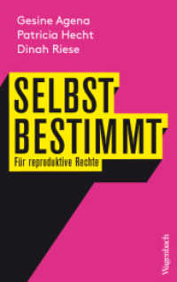 Selbstbestimmt : Für reproduktive Rechte （2022. 200 S. 215 mm）