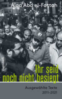 Ihr seid noch nicht besiegt : Ausgewählte Texte 2011-2021 （2022. 240 S. 215 mm）